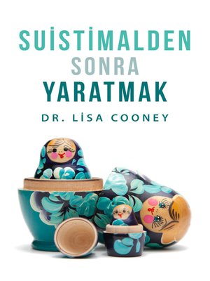 cover image of Suistimalden Sonra Yaratmak